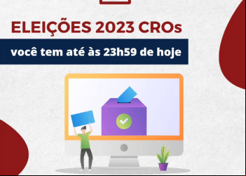 Eleições do Conselho Regional de Odontologia 2023: Última Chance de Votar